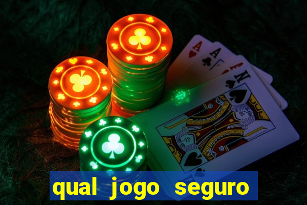 qual jogo seguro para ganhar dinheiro